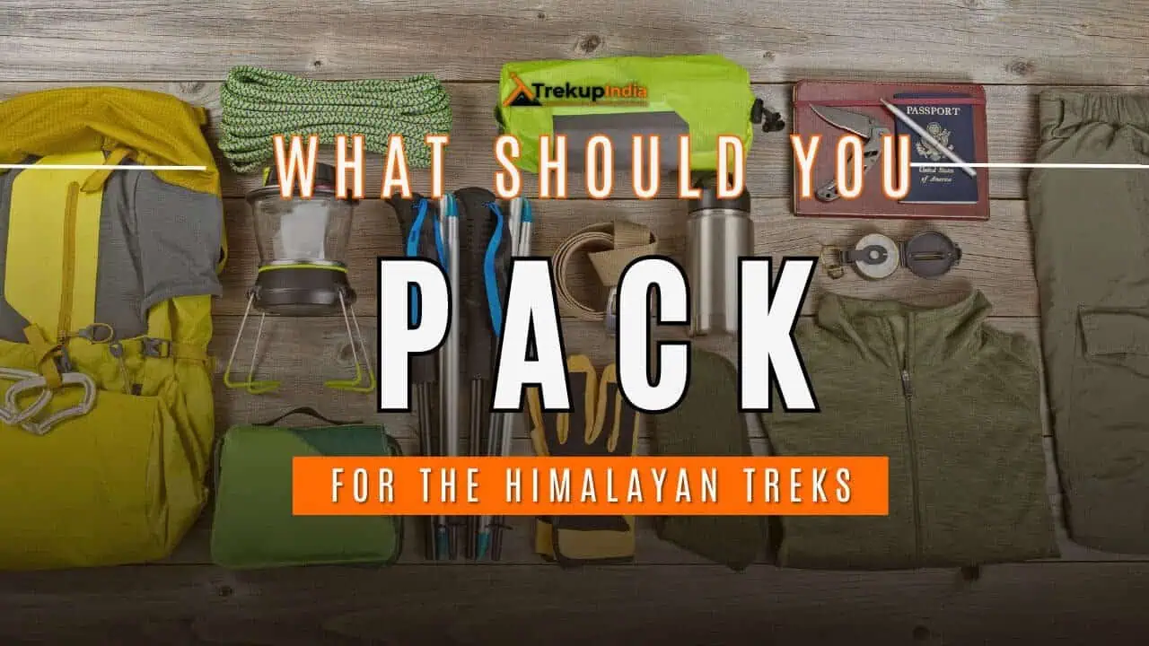 Trekup India Trek Checklist: Prep for Your Expedition